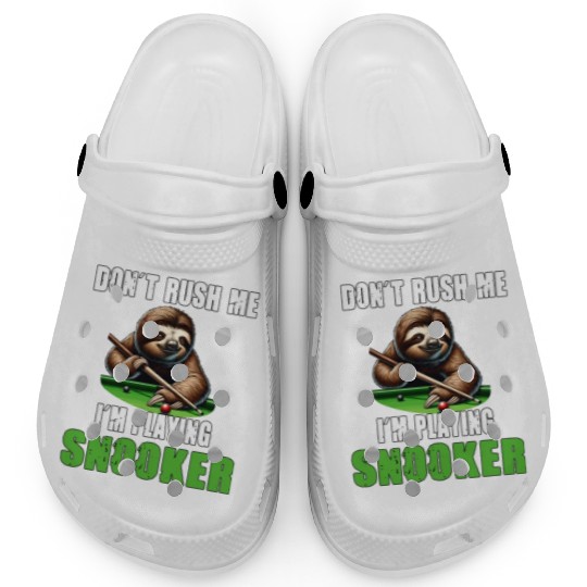 Funny Sloth Snooker I Don't Rush Me I'm Playing Clogs