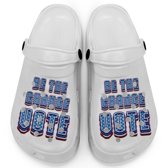Be The Change Vote - 2024 Election Clogs