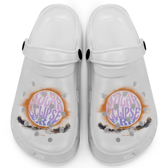 In My Solar Eclipse Era April 8, 2024 Clogs