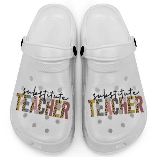 Substitute Teacher Back To School Sub Teacher Clogs