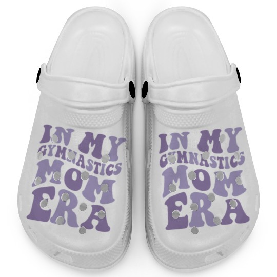 In My Gymnastics Mom Era on back Clogs