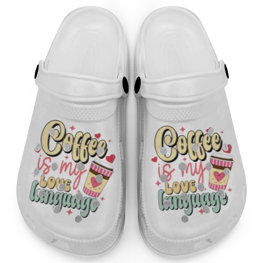 Coffee is my love language Clogs