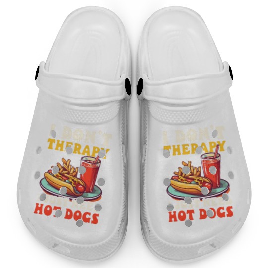 Hot Dog Don't Therapy Need Hot Dogs Clogs