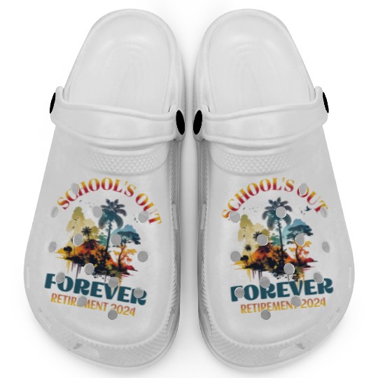 School's Out Forever Teacher Retirement 2024 Clogs
