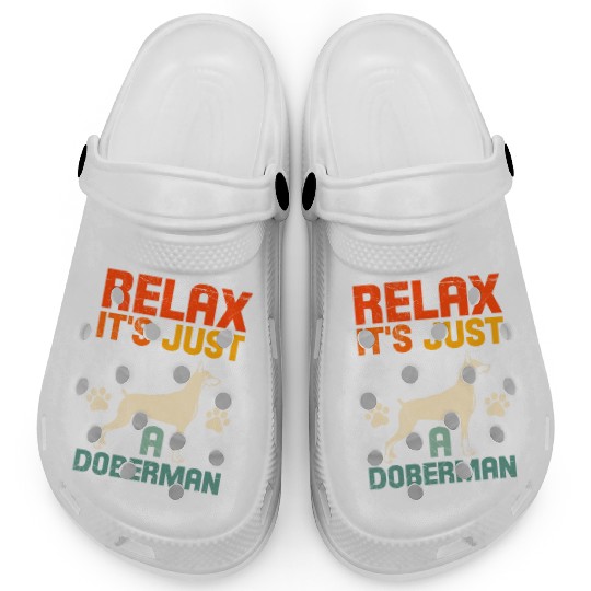 Funny Dobermans RELAX IT'S JUST A DOBERMAN Clogs