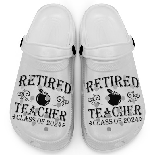 Retired Teacher Class Of 2024 Retirement Clogs