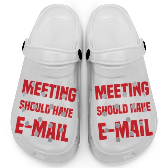 I Survived Another Meeting 81 Clogs