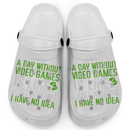 Day Without Video Game Is Like Gaming Clogs