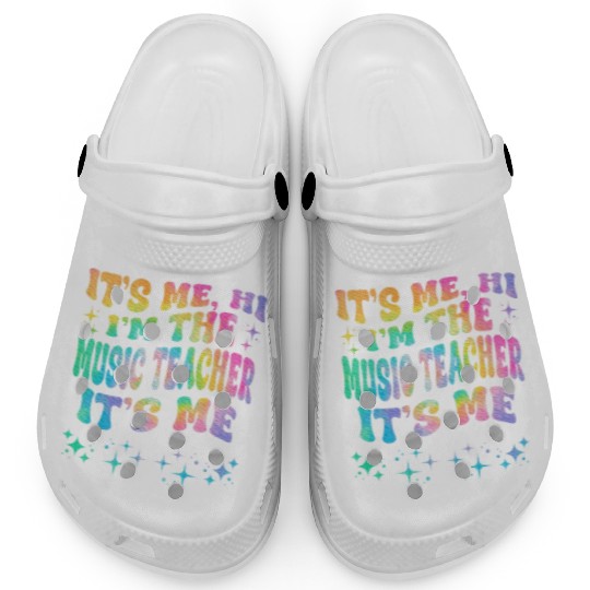 It's Me Hi I'm The Music Teacher It's Me Clogs