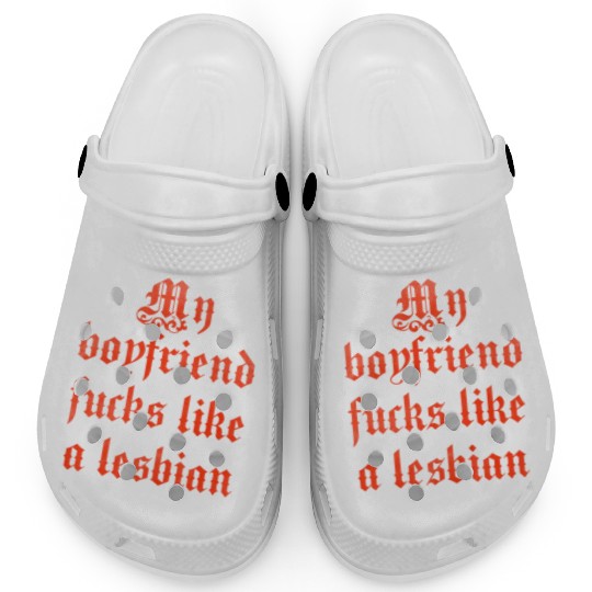 My boyfriend fucks like a lesbian Clogs