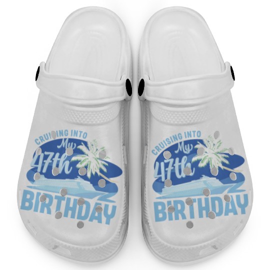 Cruise Boat Trip Vacation Cruising Into My 47th Clogs