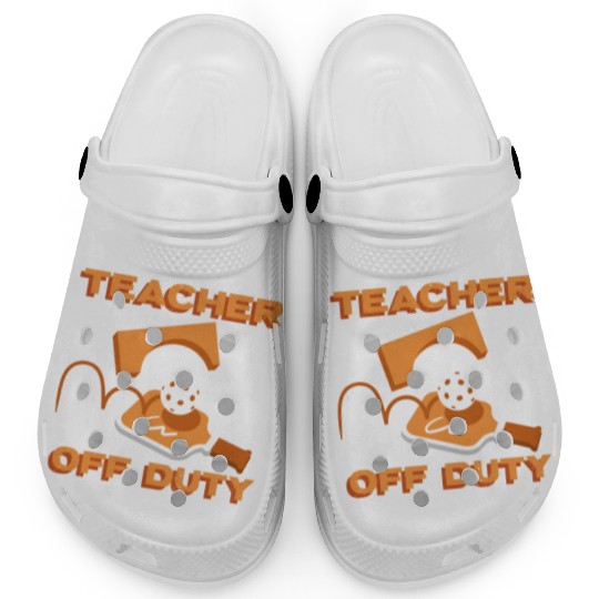 Teacher Off Duty Teacher Pickleball Clogs