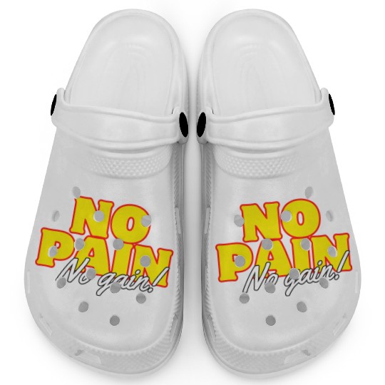 Motivational Fitness: No Pain No Gain Clogs