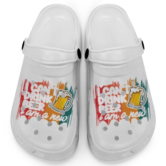 Mom summer Clogs gift | new mom can't drink beer