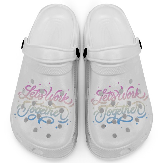 Lets Work Together Clogs