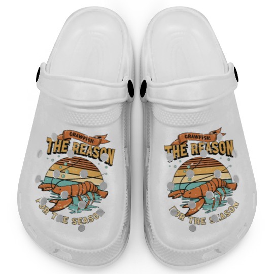 Crawfish The Reason For The Season Cajun Crawfish Clogs