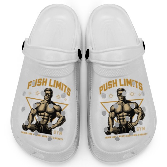 Push Limits Gym Train Like A Beast Look Like A Clogs
