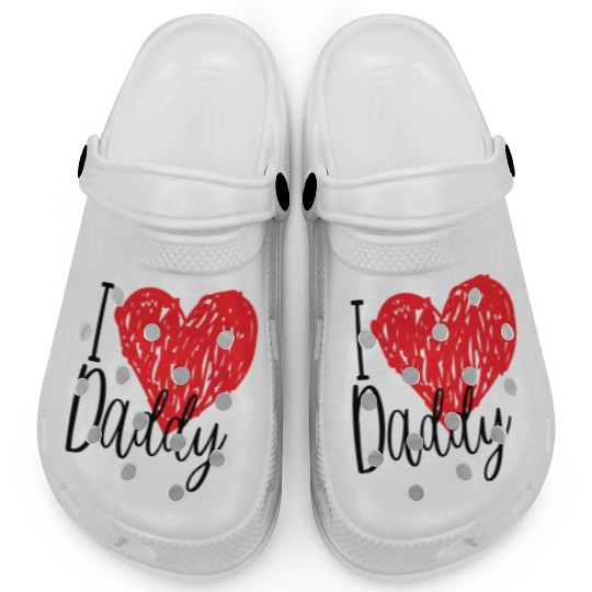 I love Daddy gift Clogs
