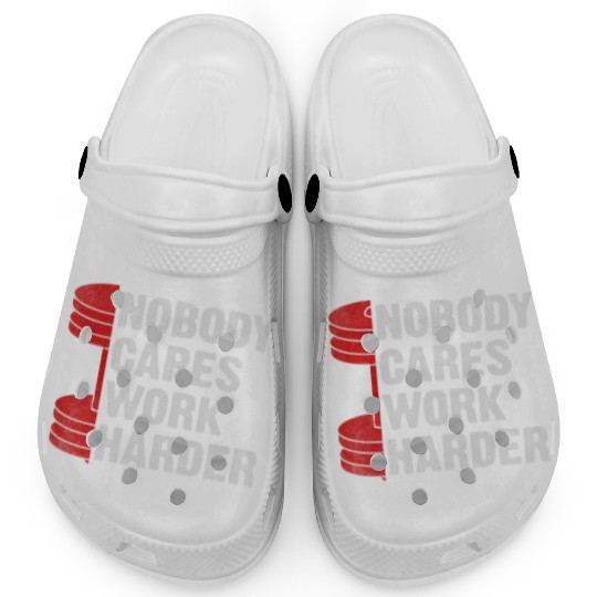 Nobody Cares Work Harder Fitness Workout Gym Clogs