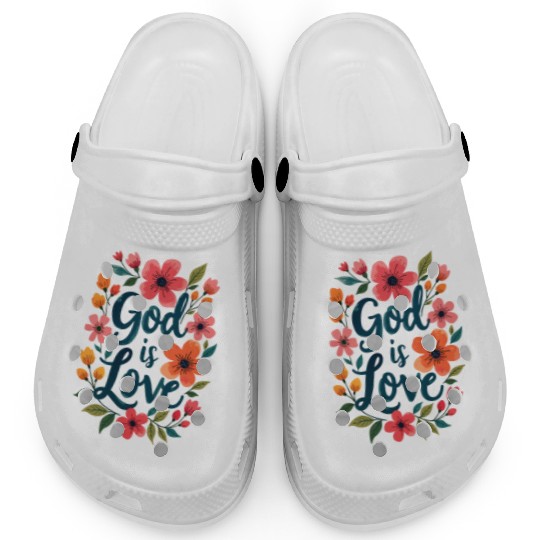God Is Love Christian Quote Flower Floral Theme Clogs