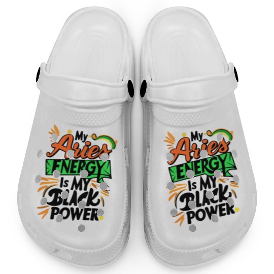 My Aries Energy is My Black Power Clogs