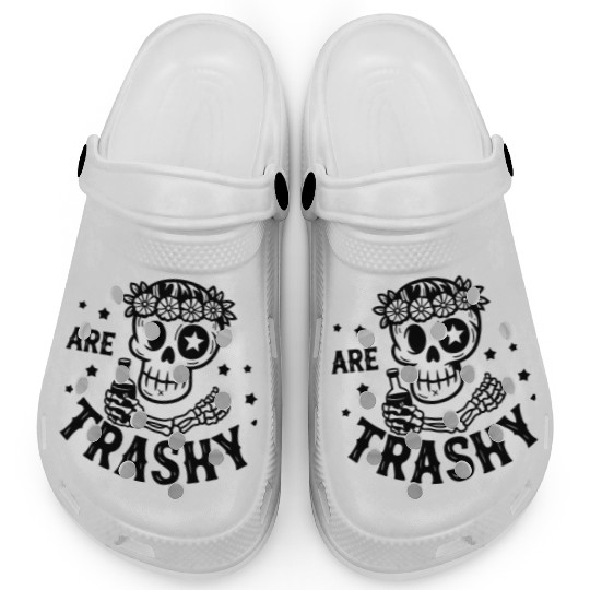 Are Trashy Clogs