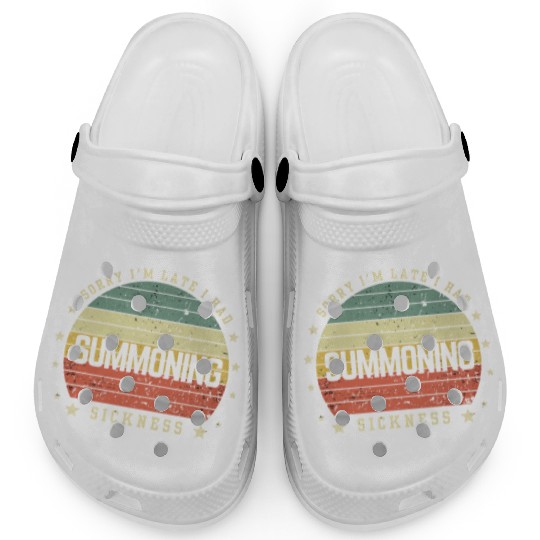 Sorry I'm Late I Had Summoning Sickness Funny Game Clogs