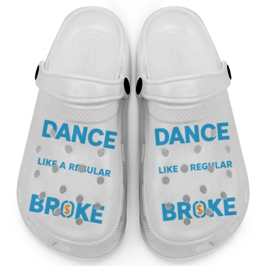 Dance Dad Regular But Broke Father's Day Gift Clogs