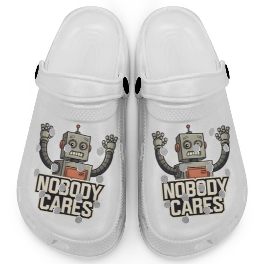 quotes Nobody cares Clogs