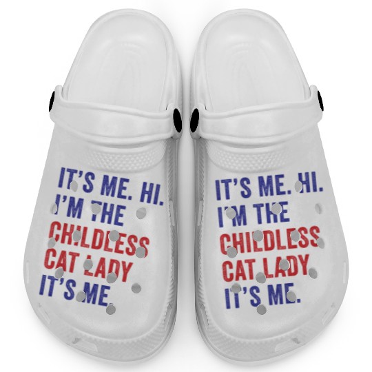 It's Me Hi I'm The Childless Cat Lady Harris 2024 Clogs