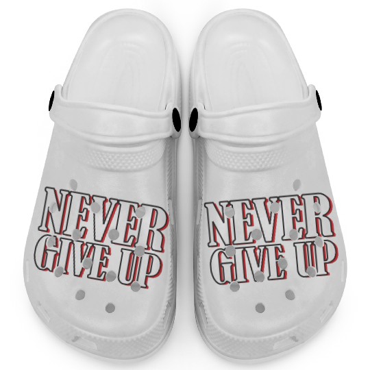 Never give up bold typography Clogs