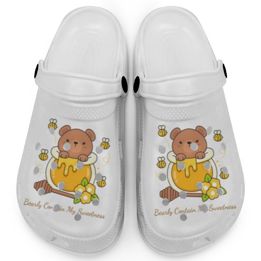 Bearly Contain My Sweetness Clogs