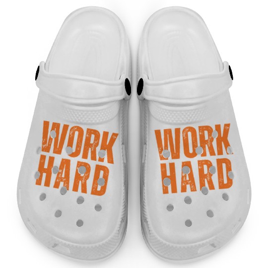 Work Hard, Stay Humble Clogs
