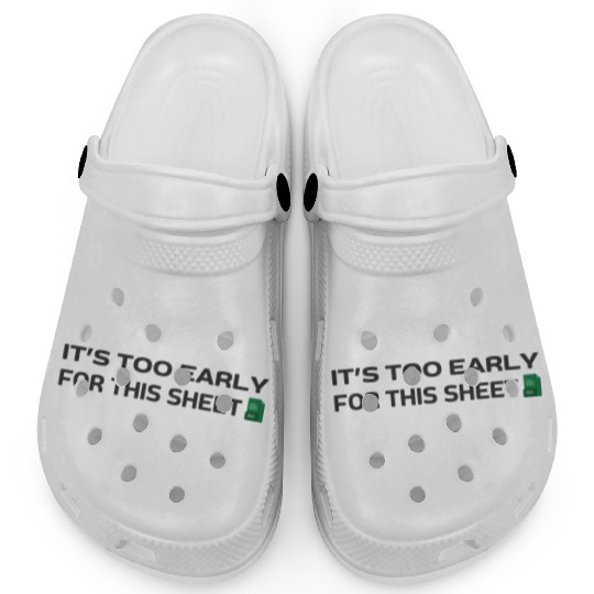 It's too early for this Sheet - Excel Clogs