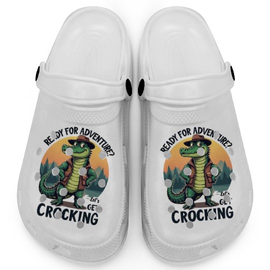 Ready for Adventure? Let's Get Crocking! Clogs