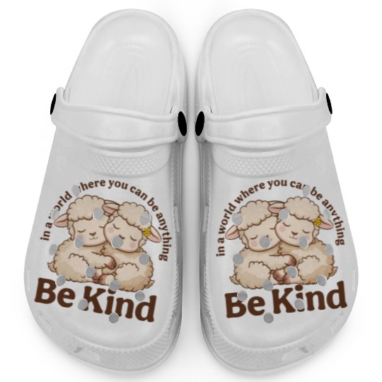 Lamb In a World Where You Can Be Anything Be Kind Clogs