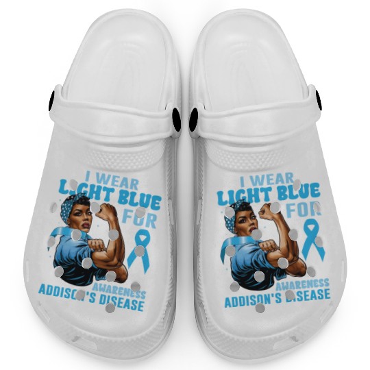 I Wear Light Blue For Addisons Disease Awareness Clogs