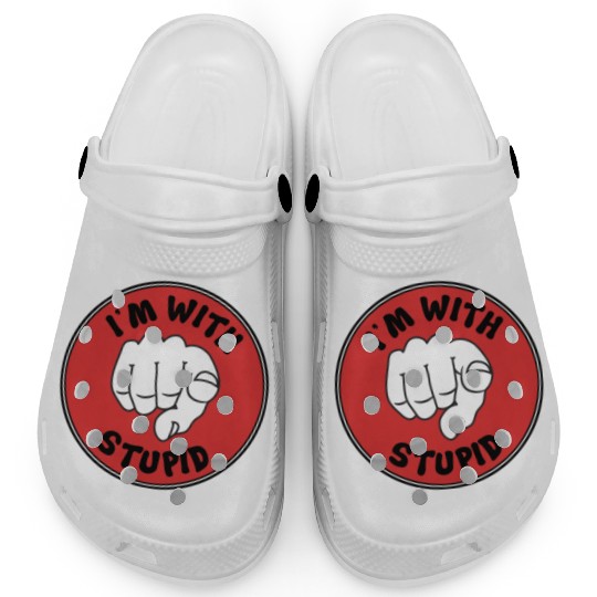 I'm With Stupid Clogs