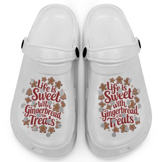 Life is sweat with Ginger Bread Clogs