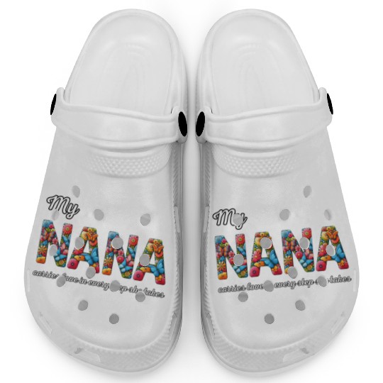 My NANA carries love in every step she takes Clogs