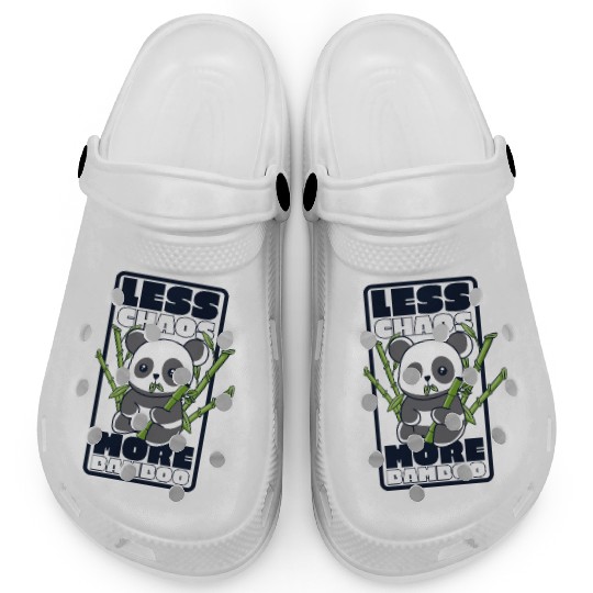 Less Chaos More Bamboo Panda Bear Friend Lover Clogs
