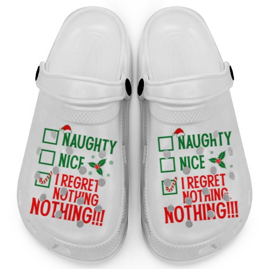 Naughty, Nice, No Regrets Christmas Clogs