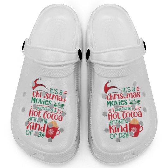 Its a Christmas Movies Watching and Hot Cocoa Clogs