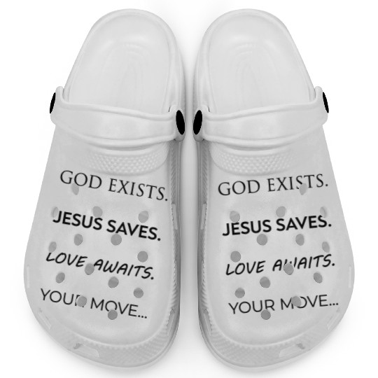 God Exists Jesus Saves Love Awaits Your Move Black Clogs