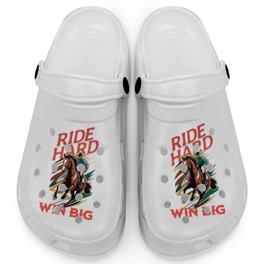 Ride Hard Win Big Horse Racing Clogs