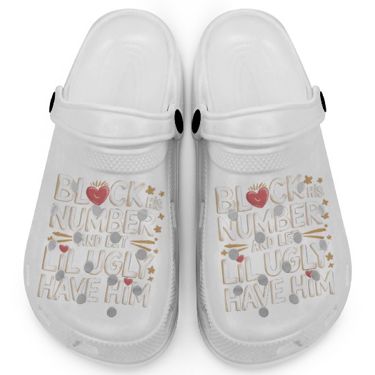 Block His Number And Let Lil Ugly Have Him 8 Clogs