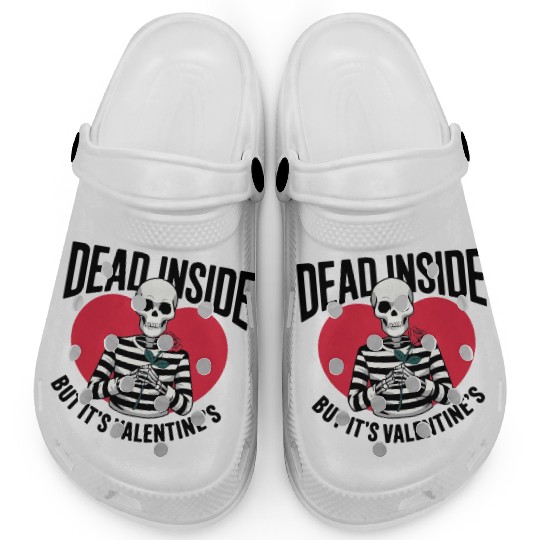 Dead Inside But It's Valentine's | Funny Valentine Clogs