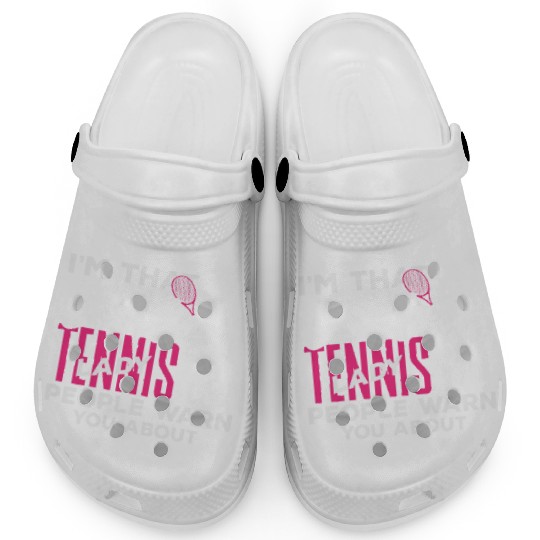 I'm That Crazy Tennis Lady You Know Clogs