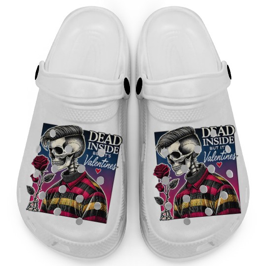 Dead Inside But It s Valentines Funny Clogs