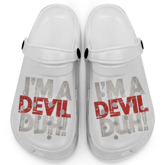 I'm A Devil Duh 13 Clogs
